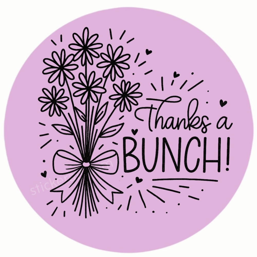 Thanks a Bunch Sticker 2” Round | Floral Label | Small Business Packaging - Picture 13 of 14